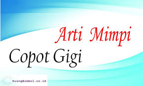 Maybe you would like to learn more about one of these? Arti Mimpi Copot Gigi Definisi Gigi Gigi Atas Gigi Bawah Gigi Depan