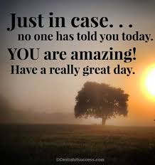 120 Have A Great Day Quotes Sayings Images To Inspire You