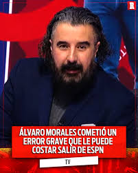 NOOOO! Álvaro Morales cometió un grave error que no gustó nada y podría  estar cerca de irse de ESPN. ¿Qué hizo? Info en comentarios. ⬇️⬇️⬇️