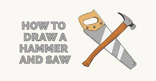 How To Draw A Hammer And Saw Really Easy Drawing Tutorial Drawing Tutorial Easy Easy Drawings Drawing Tutorial