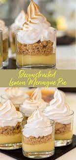 Looking For A New Dessert Recipe To Try Out This Deconstructed Lemon Meringue Pie Is Sure To Be A Hit Dessert Pie Recipes Lemon Curd Recipe New Dessert Recipe