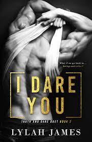 When i think about you, i think god. I Dare You Truth And Dare Duet 2 By Lylah James