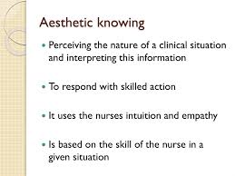 Further, the use of aesthetics in nursing practice begins during the educative process. Ppt Carper 1978 Fundamental Patterns Of Knowing Powerpoint Presentation Id 5826402