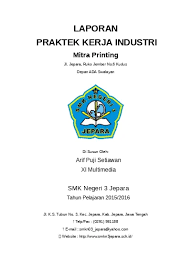 Salah satu contoh judul laporan pkl smk tata boga yaitu contoh laporan pkl di hotel bagian kitchen, contoh laporan hasil praktek tata boga di restoran jepangcontoh laporan prakerin di catering. Contoh Laporan Praktek Kerja Industri Ju