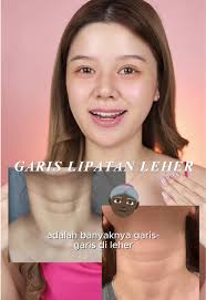 Tips Menghilangkan Garis Lipatan Leher Secara Efektif