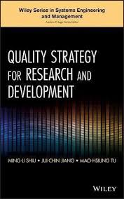 Technology development projects are the foundation or platform for new products and new processes and thus are vital to the prosperity. Quality Strategy For Research And Development Ebook Pdf Von Ming Li Shiu Jui Chin Jiang Mao Hsiung Tu Portofrei Bei Bucher De