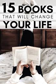 15 Books That Will Change Your Life Books For Self Improvement Life Changing Books Books For Teens
