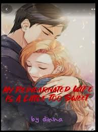 Streaming anime subtitle indonesia, step into a different world! Readmy Reincarnated Wife Is A Little Too Sweet By Dinnah Full Chapters Online For Free Light Novel Worlds