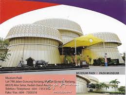 2020 top things to do in padang hang. Agar Aku Tidak Lupa Alor Setar Muzium Padi Day 03 Part 04