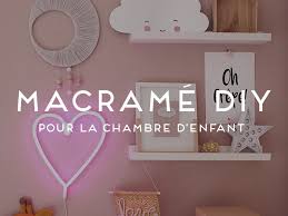 Decoration D Une Chambre D Enfant Un Joli Macrame Diy