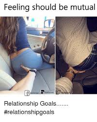 Message us to submit content or for copyright. Goals Relationship Memes