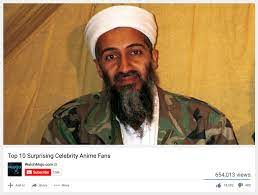 Osama bin laden is the main antagonist of warring legends' war on terror. Top 10 Surprising Celebrity Anime Fans Bin Laden Files Know Your Meme
