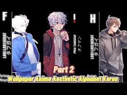 Free and fast worldwide shipping. Kumpulan Wallpaper Anime Aesthetic Alphabet Keren Part 2 Youtube