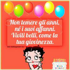 Non Temere Gli Anni Birthday Wishes Happy Birthday Happy