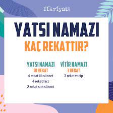 Yatsı namazı son sünnetinin 1. Yatsi Namazinin Ilk Sunneti Nasil Kilinir Yatsi Namazi Kac Rekat Kilinisi Tablo Galeri Fikriyat Gazetesi