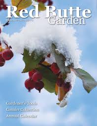 red butte garden newsletter winter 2017 18 by red butte