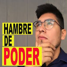 Hambre de PODER (Podcast)