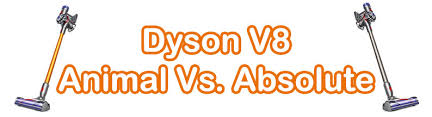 dyson v8 absolute vs animal uk whats the difference