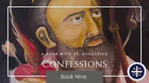 Book Nine, St. Augustine's Confessions