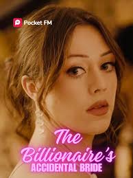 The Billionaire's Accidental Bride (TV Mini Series 2024)