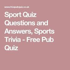 Signing out of account, standby. Sport Quiz Questions And Answers Sports Trivia Free Pub Quiz Sports Quiz Sports Trivia Questions Fun Quiz Questions