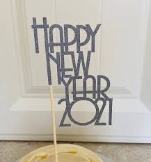 Happy New Year 2021 Cake Topper New Year Glitter Cake Centrepiece Cake Centerpieces Glitter Cards Glitter Cake