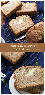 Cream Cheese Swirled Zucchini Bread Yummy Sweets Baking Recipes Dessert Bread