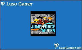 Jump force android, jump force apk obb download for android, jump force mobile, jump force mod apk without verification, jump force ios. Jump Force Mugen Apk Download For Android Game Luso Gamer