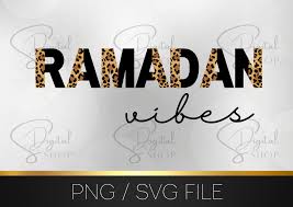 Ramadan Vibes Design, Islamic SVG, Islamic PNG, Islamic Quotes PNG, Muslim  Design, Digital Download, Ramadan Svg, Eid Gift, Ramadan Gift