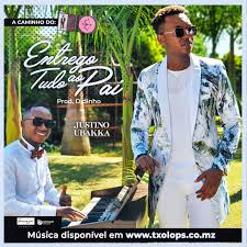 Check spelling or type a new query. Download Mp3 Justino Ubakka Entrego Tudo Ao Pai 2021 Moz Media Online