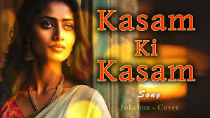 Kasam Ki Kasam