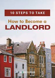 How To Become A Landlord 10 Steps To Take Being A Landlord How To Become Rental Property Management