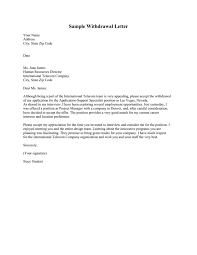 Maybe you would like to learn more about one of these? Sample Withdrawal Letter