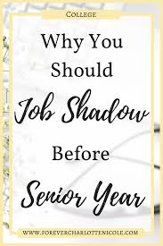 Why You Should Job Shadow Before Senior Year This Girl Knows It Online Education College Importance Of Time Management