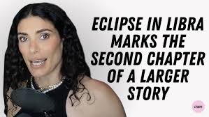 The Week of March 25th, 2024: The lunar eclipse in Libra marks the second  chapter of a larger story
