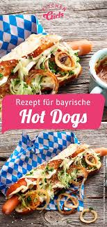Rezept Fur Bayerische Hotdogs Oktoberfest Wiesn Rezepte Rezepte Aus Aller Welt Hot Dog Recipes Hot Dogs Recipes