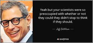 Jurassic Park Dr Ian Malcom Quote But Your Scientists Were So Preoccupied With Whether Or Not They Could That They D Powerful Quotes 25th Quotes Quotes