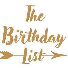 There is a thing you first must know about. The Birthday List Home Facebook