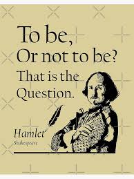 To Be Or Not To Be, Hamlet, Shakespeare " Art Board Print for Sale by  FringeDweller2 | Redbubble