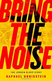 Bring The Noise The J Rgen Klopp Story In 2021 Bring It On Free Books Online Download Books