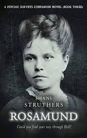 Rosamund: A Psychic Surveys Companion Novel (Book Three) : Struthers,  Shani: Amazon.com.au: Books