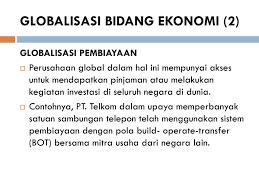Maybe you would like to learn more about one of these? Globalisasi Dan Perekonomian Ppt Download