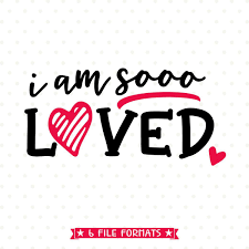 Love Svg I Am So Loved Svg File Baby Svg Kids Tshirt Iron Etsy Svg Kids Baby Svg Kids Tshirts