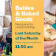 11:00 am - Babies and Baked Goods event image
