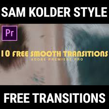 15 free premiere pro textured transitions. Download These Dope Sam Kolder Style Free Premiere Pro Transitions 4k Shooters