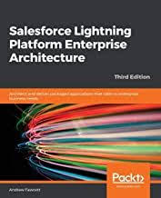 Epub Free Salesforce Lightning Platform Enterprise Architecture Architect And Deliver Packaged Appl Enterprise Architecture Books To Read Online Reading Online