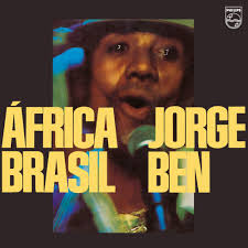 Jorge Ben, 'Ponta de Lança Africano (Umbabarauma)'