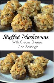 Stuffed Mushrooms With Cream Cheese And Sausage Appetizer Recipe Food Recipes Sausage Appetizers