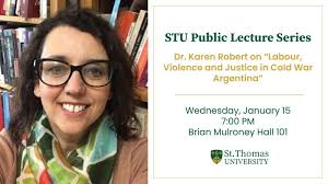 Dr. Karen Robert will speak about "Driving Terror: Labour, Violence and…