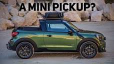 A MINI Cooper Pickup? - YouTube